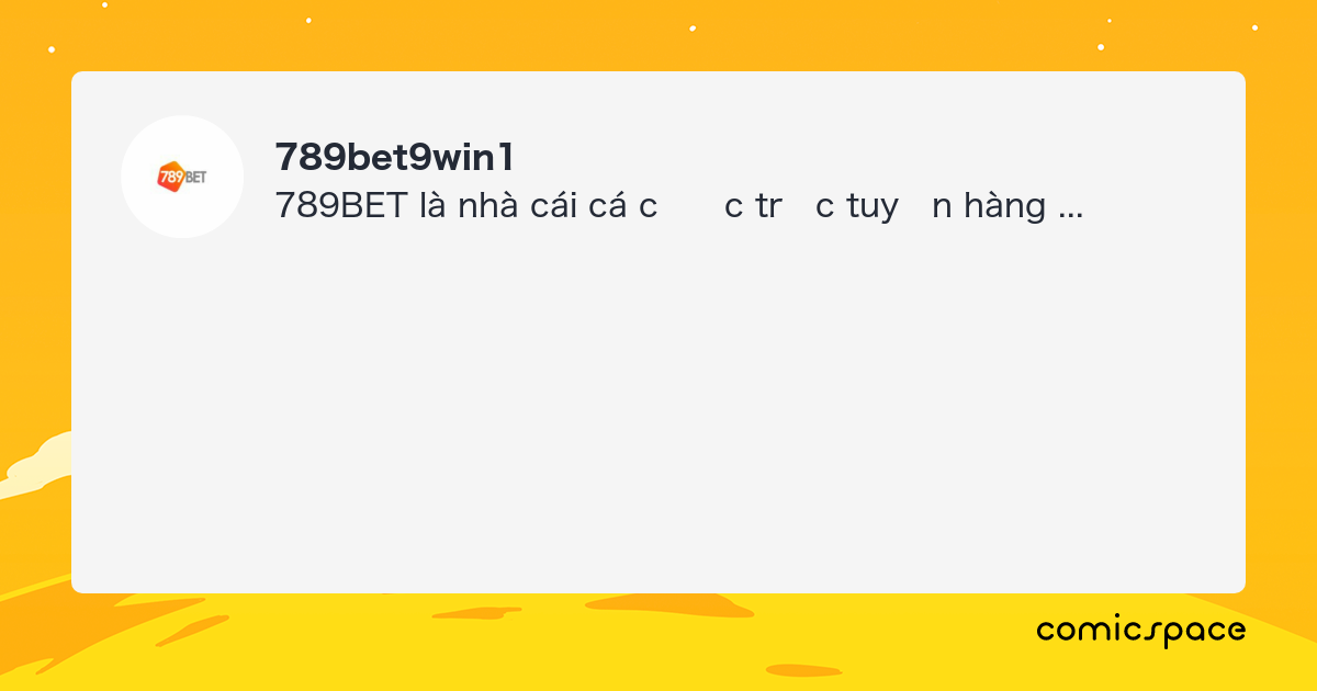 789bet9win1\u3055\u3093\u306e\u30d7\u30ed\u30d5\u30a3\u30fc\u30eb - comicspace | \u30b3\u30df\u30c3\u30af\u30b9\u30da\u30fc\u30b9