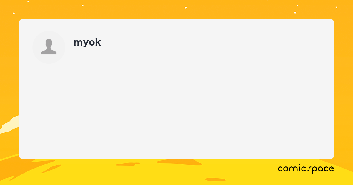 myok さんがまとめた漫画 - comicspace | コミックスペース